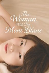 The Woman with the Mont Blanc (2020)