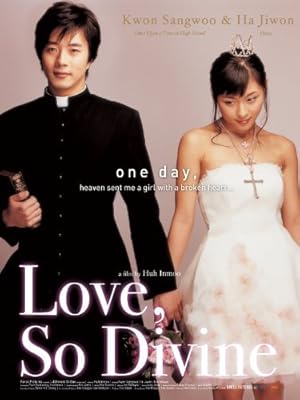 Love So Divine (2004) สาวเซี้ยว...หัวใจกุ๊กกิ๊ก
